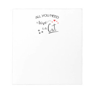 All-you-need-is-Love-and a-Cat- Notepad