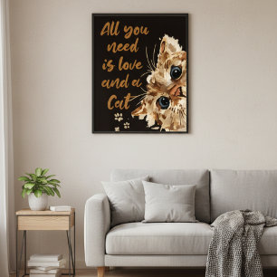 All You Need Is Love and a Cat Poster