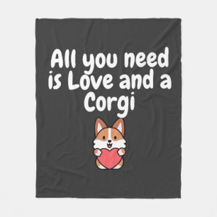 All You Need Is Love And a Corgi Fleece Blanket