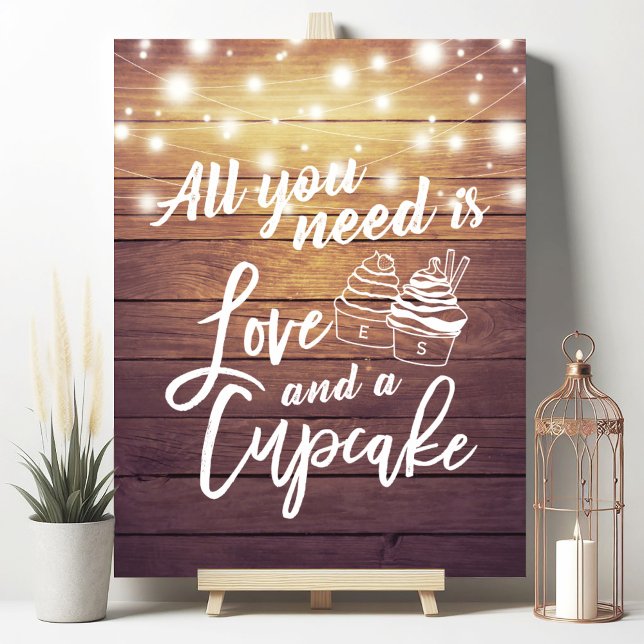 All You Need is Love and a Cupcake Wedding sign    (Creator Uploaded)
