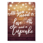 All You Need is Love and a Cupcake Wedding sign   