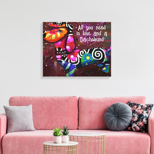 All You Need Is Love and a Dachshund Abstract Art Canvas Print (Insitu(LivingRoom))