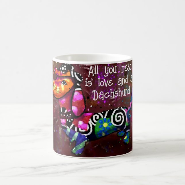 All You Need Is Love and a Dachshund Abstract Art Coffee Mug (Center)