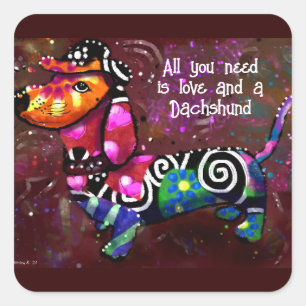 All You Need Is Love and a Dachshund Abstract Art Square Sticker