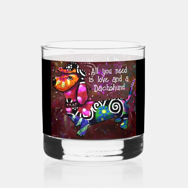 All You Need Is Love and a Dachshund Abstract Art Whiskey Glass (Front)