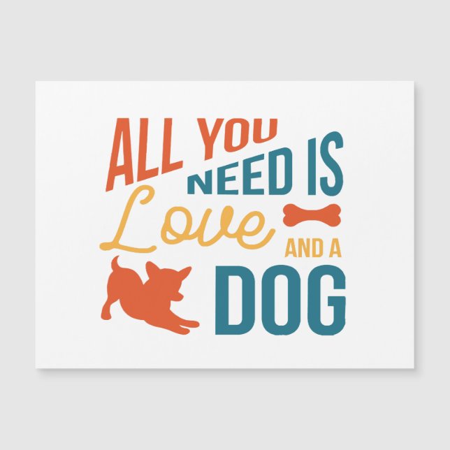 All You Need Is Love And A Dog (Front)