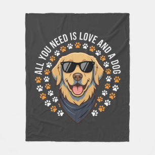 All You Need Is Love And A Dog_1 Fleece Blanket