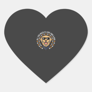 All You Need Is Love And A Dog_1 Heart Sticker