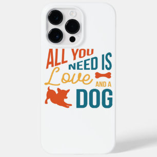 All You Need Is Love And A Dog Case-Mate iPhone 14 Pro Max Case