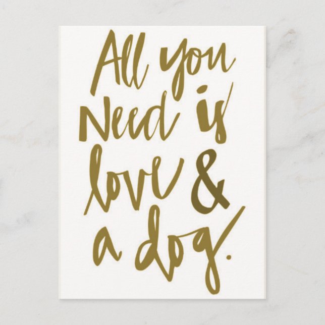 All you need is love and a dog funny truisms happi postcard (Front)