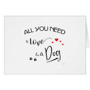 All-you-need-is-Love-and a Dog! Graphic