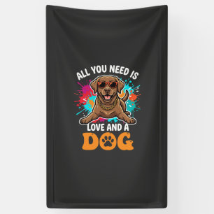 All You Need Is Love and a Dog Graphic Banner