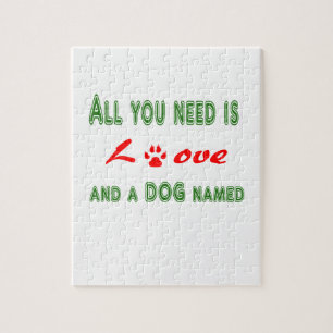 All you need is love and a dog named... jigsaw puzzle