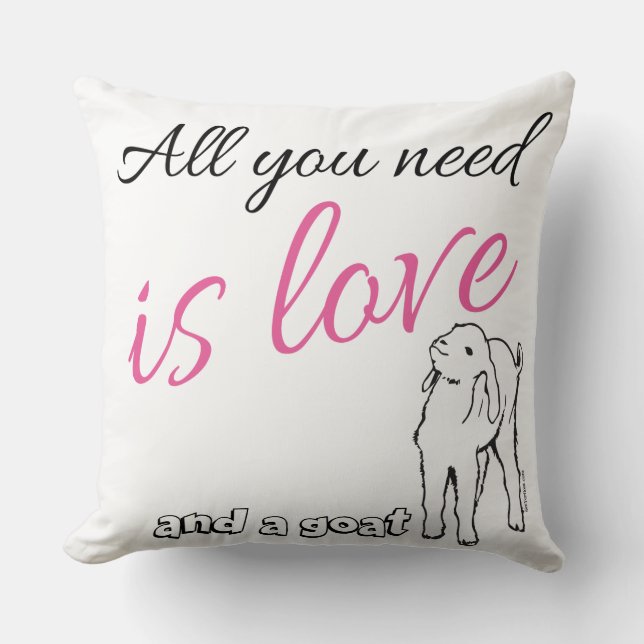 All you need is Love  and a Goat Cushion (Front)