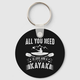 All You Need Is Love And A Kayak Key Ring