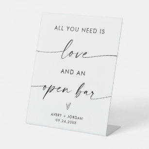 All You Need Is Love and an Open Bar Wedding Pedestal Sign