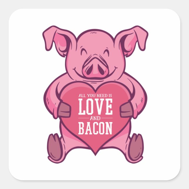 All you need is love and bacon square sticker (Front)