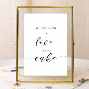 All You Need is Love and Cake Wedding Table Sign