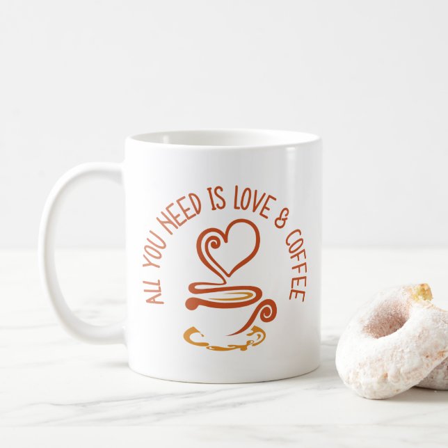 All You Need Is Love And Coffee Mug (With Donut)