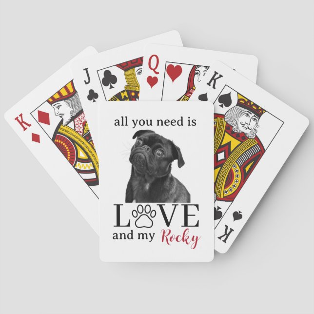 All You Need Is Love and My Dog – Custom Pet Name  Playing Cards (Back)