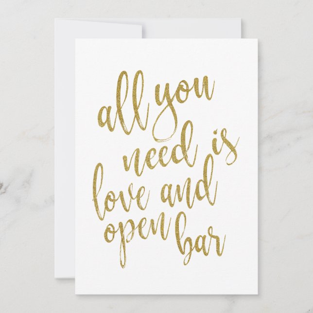 All you need is love and open bar affordable sign invitation (Front)