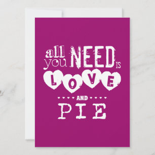 All You Need is Love and Pie Invitation