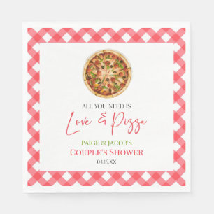 All You Need Is Love and Pizza Couples Shower Napkin