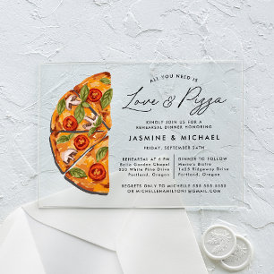 All You Need is Love and Pizza Rehearsal Dinner Acrylic Invitations