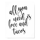 All you need is love and tacos 8x10 Wedding Sign