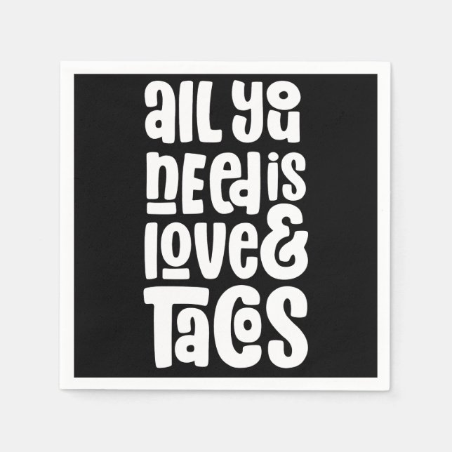 All You Need Is Love and Tacos Napkin (Front)
