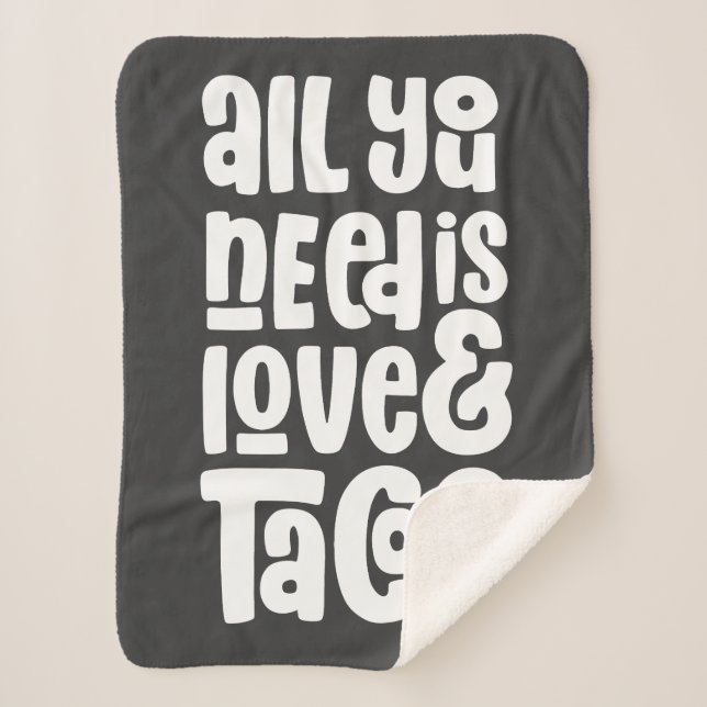 All You Need Is Love and Tacos Sherpa Blanket (Front)