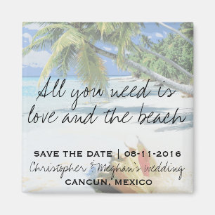 All You Need Is Love and The Beach Save Date Magnet