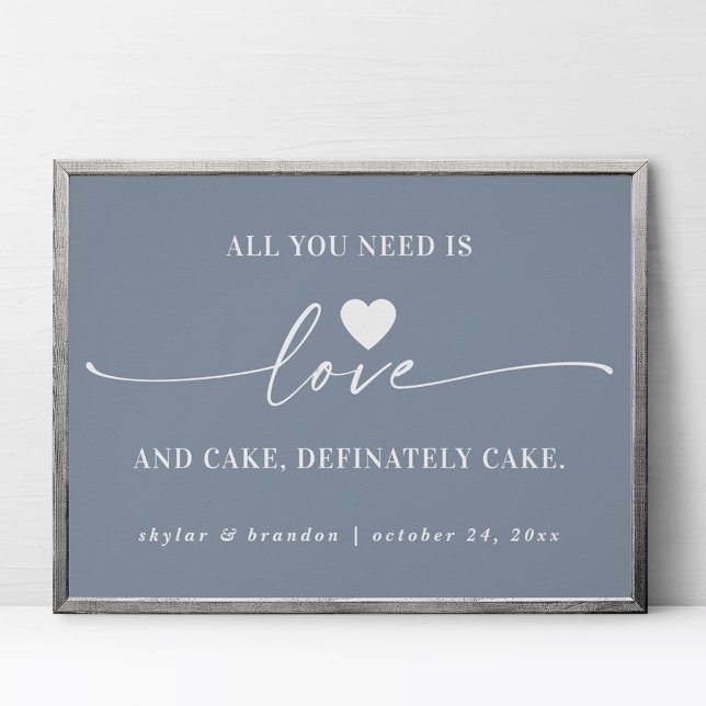 All You Need Is Love & Cake Blue Wedding Sign (Creator Uploaded)