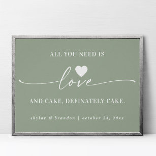 All You Need Is Love & Cake Green Wedding Sign