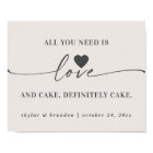 All You Need Is Love & Cake Off-White Wedding Sign