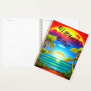 All you need is love Caribbean tropical sunset  Planner