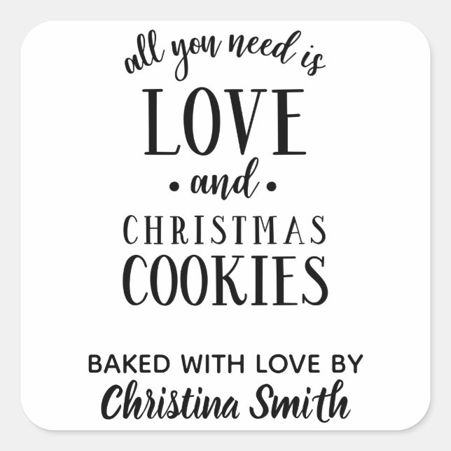 ALL YOU NEED IS LOVE & Christmas Cookies Name Square Sticker (Front)
