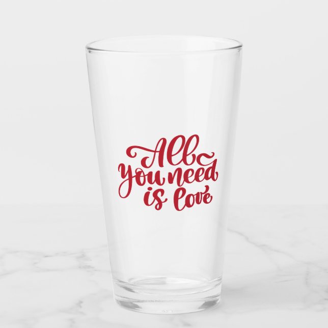 All You Need Is Love Glass (Front)