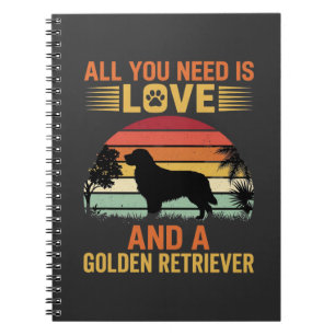 All You Need Is Love Golden Retriever Notebook