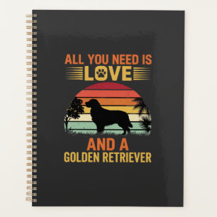 All You Need Is Love Golden Retriever Planner