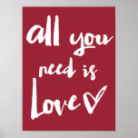 All You Need Is Love Poster | Zazzle