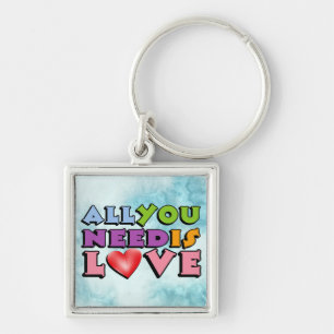 All You Need Is Love Keychain