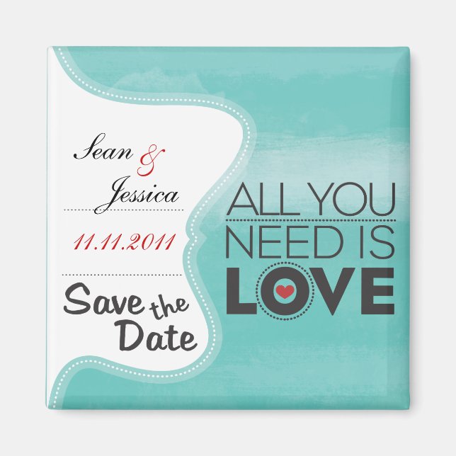 All you need is love! magnet (Front)