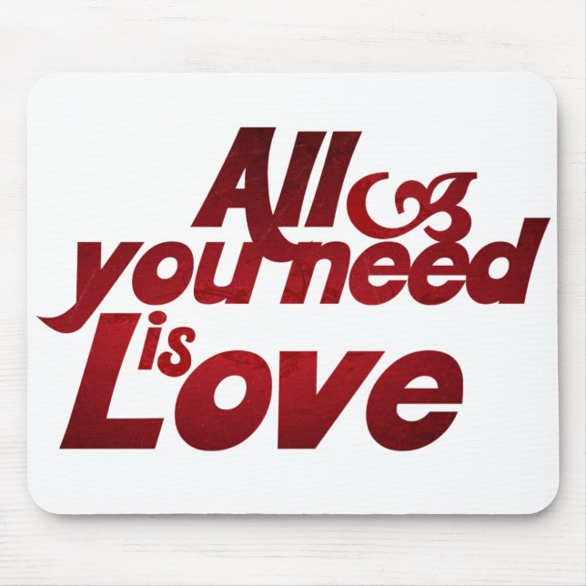 All you Need is Love Mouse Mat (Front)