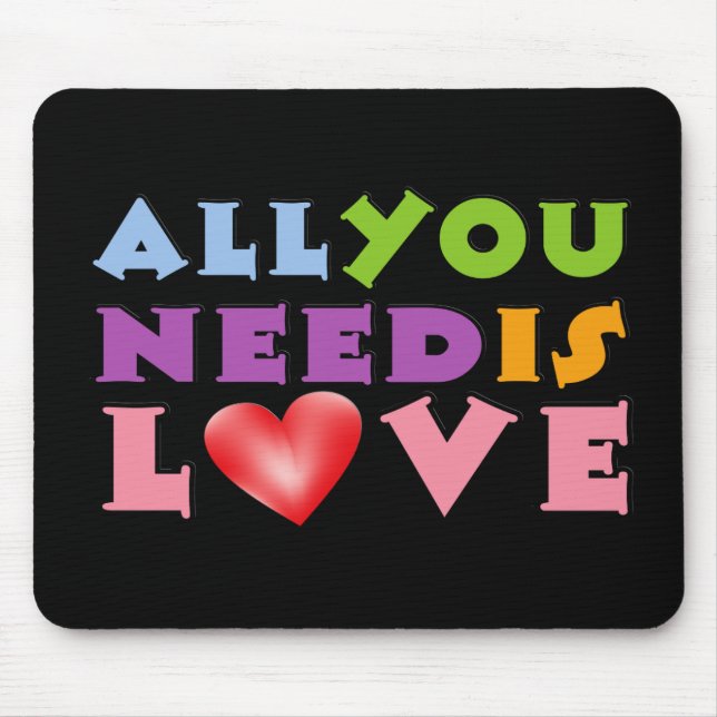 All You Need Is Love Mouse Pad (Front)