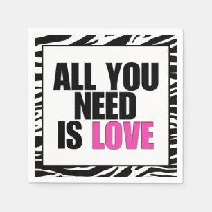 "ALL YOU NEED IS LOVE" NAPKIN