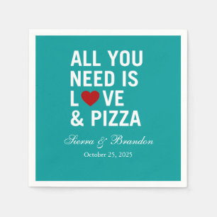 All you need is love & pizza Modern Wedding Napkin
