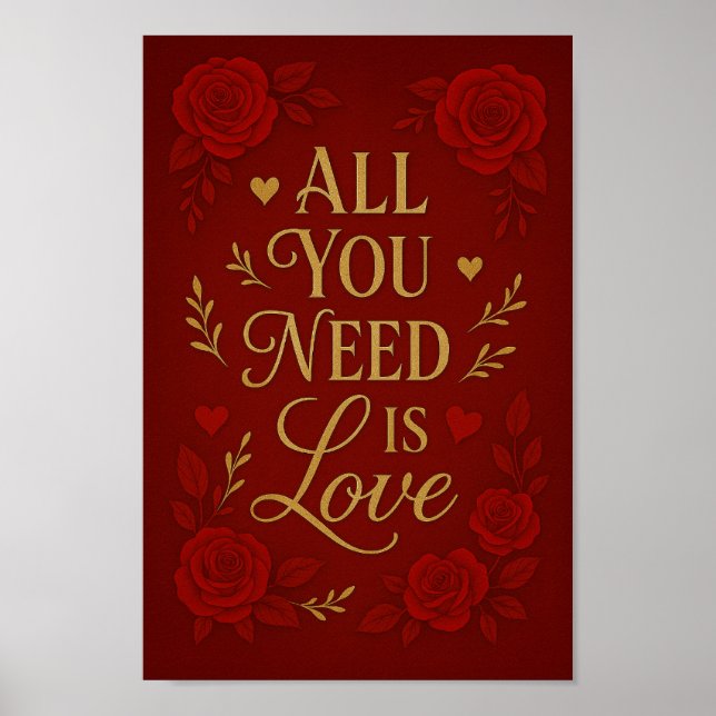 All You Need Is Love Poster | Valentine Wall Art (Front)