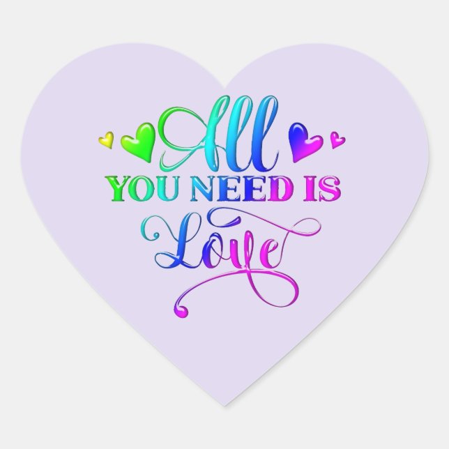 All You Need Is Love Quote Heart Sticker (Front)