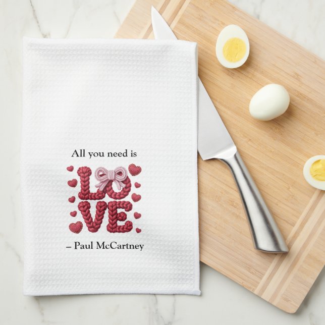 All You Need is Love Quote Tea Towel (Quarter Fold)